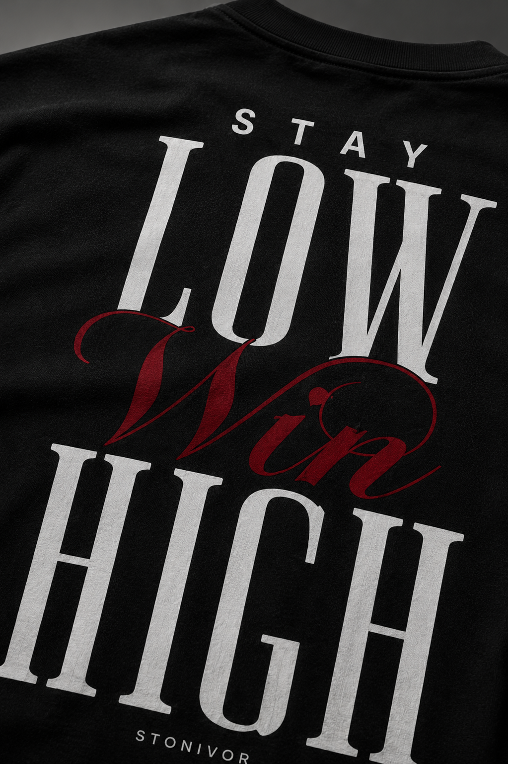 Stay Low Win High Tee ' Black
